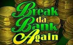 Play Break Da Bank Again Break Da Bank Again